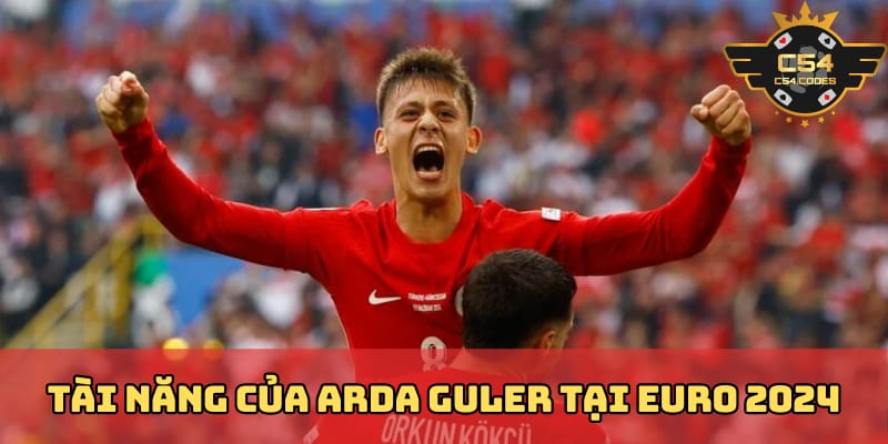 tai-nang-cua-arda-guler-tai-euro-2024