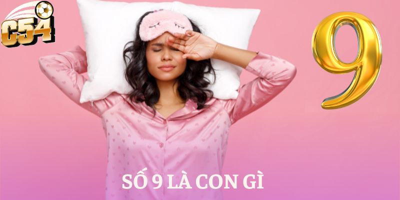 số 9 là con gì